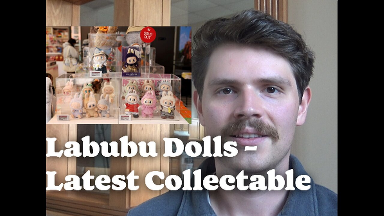 Labubu Dolls- Latest Collectable
