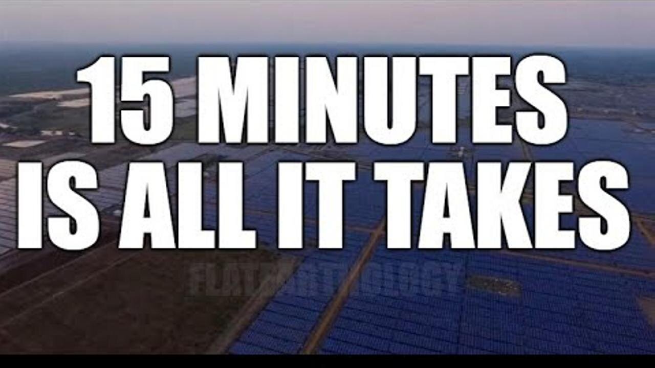 15 MINUTES is all it takes to try and understand "TRUTH"