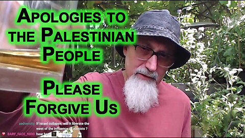 Apologies to the Palestinian People for Allowing Our Governments to Genocide You, Please Forgive Us