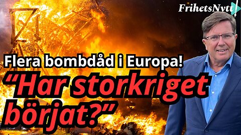 Flera explosioner i Europa - en falsk flagg-operation? - Arne Weinz avslöjar!