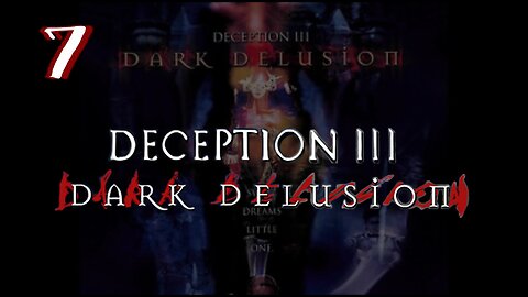 Let's Play Deception 3: Dark Delusion (Blind) [07] feat. @ACE_Zappa and ⁨@SuperRetroTheater⁩