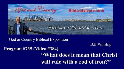 384 - What does it mean that Christ will rule with a rod of iron?