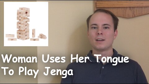 Woman Uses Her Tongue To Play Jenga