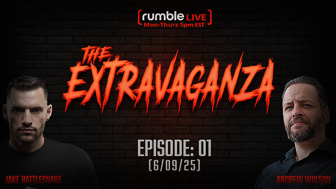 The Extravaganza: 6/09/25