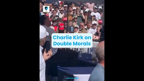 ❌ Charlie Kirk on Double Morals 🤣