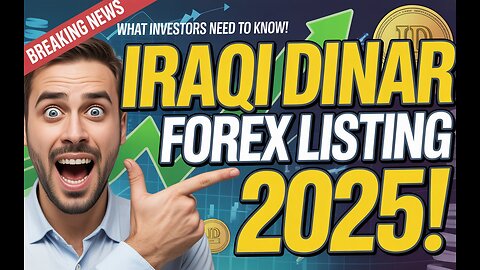 🏦 Iraqi Dinar Forex Listing 2025 – What Investors Need to Know! 💥 Today Rv Iraqi Dinar News!