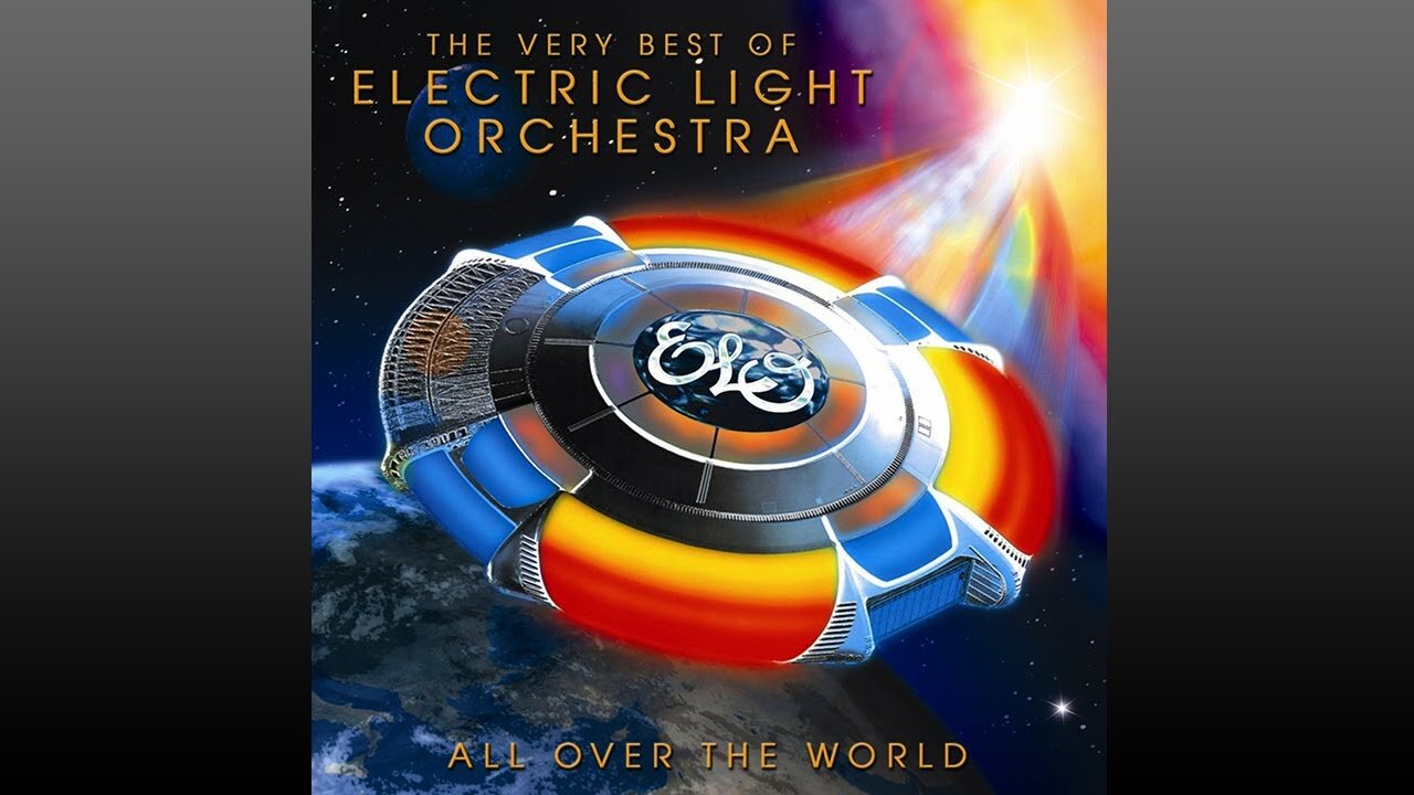 ELO - All Over the World: The Very Best of Electric Light Orchestra (2005) [Full Album]