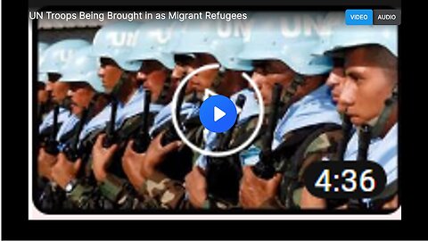 "Disguised UN Troops Entering U.S. as Migrant Refugees"