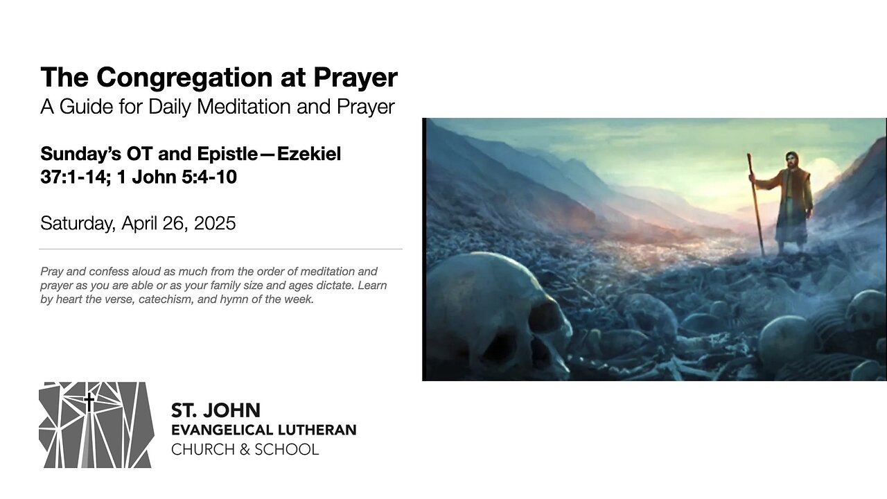 Sunday’s OT and Epistle—Ezekiel 37:1-14; 1 John 5:4-10