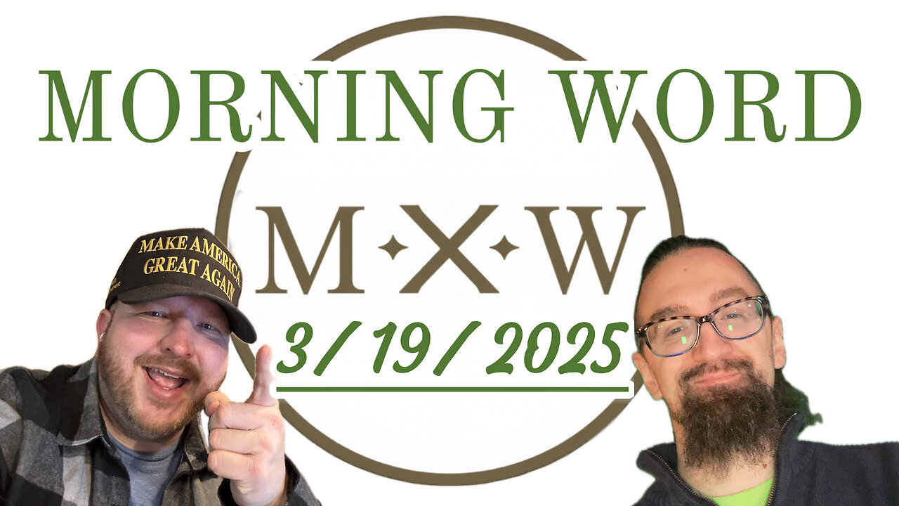 Morning Word with Joshua Cummins and Sterling Metcalfe-Allen 3/19/2025