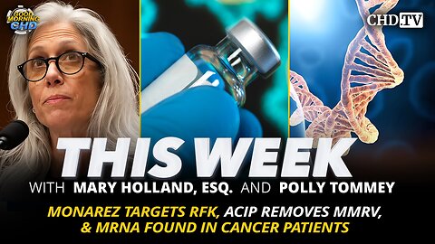 Monarez Targets RFK, ACIP Removes MMRV, & mRNA Found in Cancer Patients