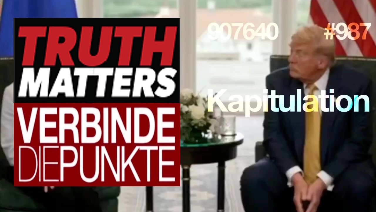 29.7.25🧠🇪🇺Verbinde die Punkte-987-🇪🇺🇩🇪🇦🇹🇨🇭😉🧠👉KAPITULATION👈