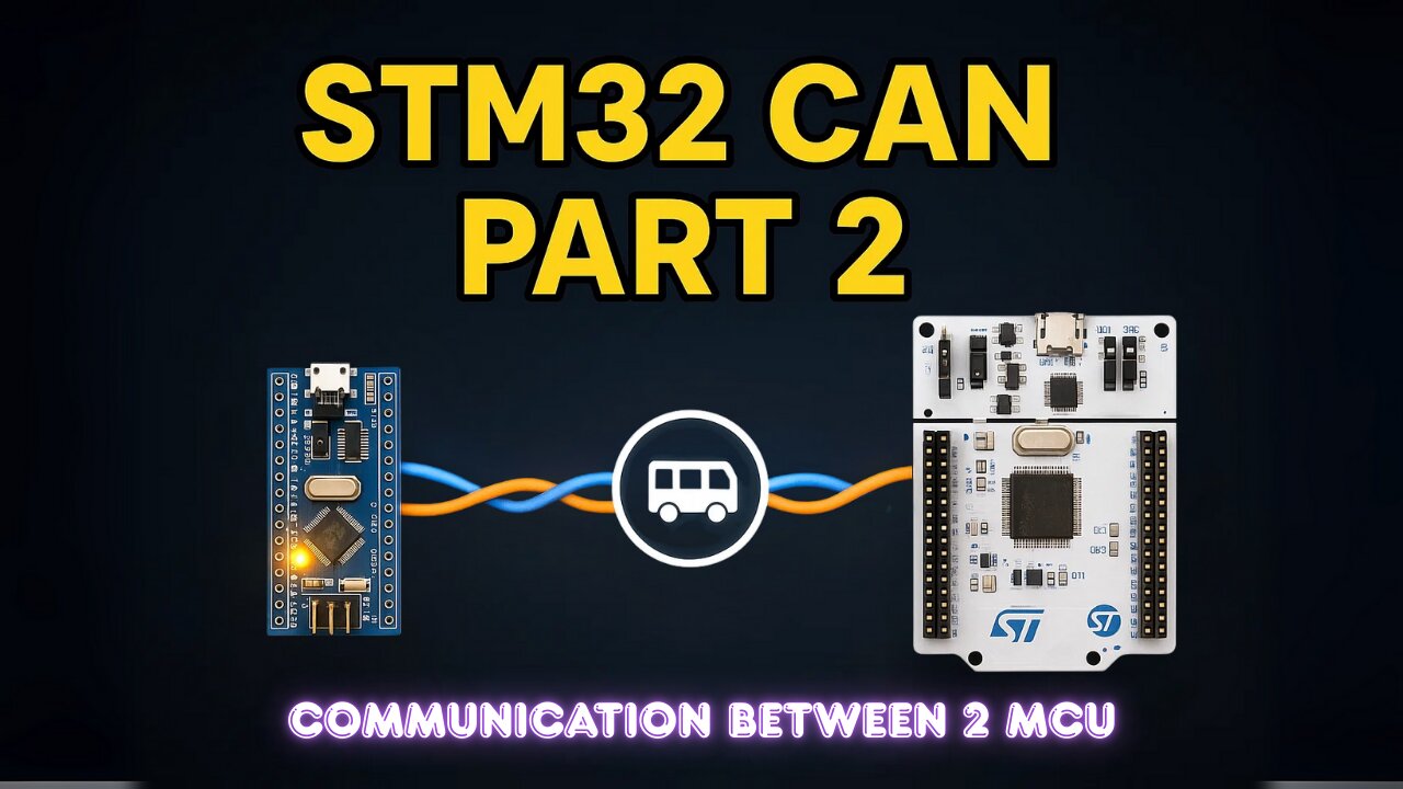 STM32 CAN Communication Explained | Send & Receive Data Between Two Microcontrollers