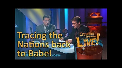 Tracing the nations back to Babel (Creation Magazine LIVE! 3-2012)