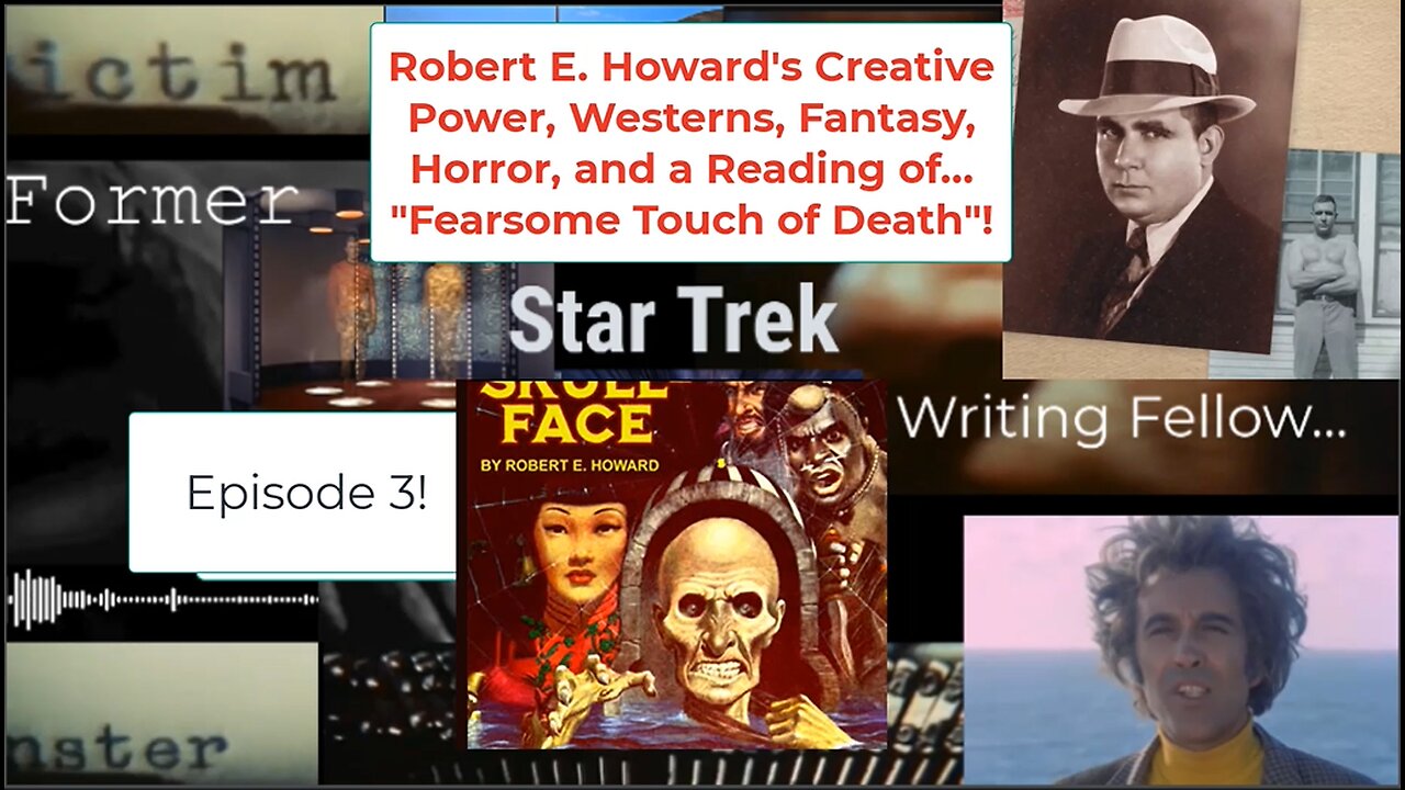 Former ST Writing Fellow 3 Robert E. Howard's Life, and Fearsome Touch of Death