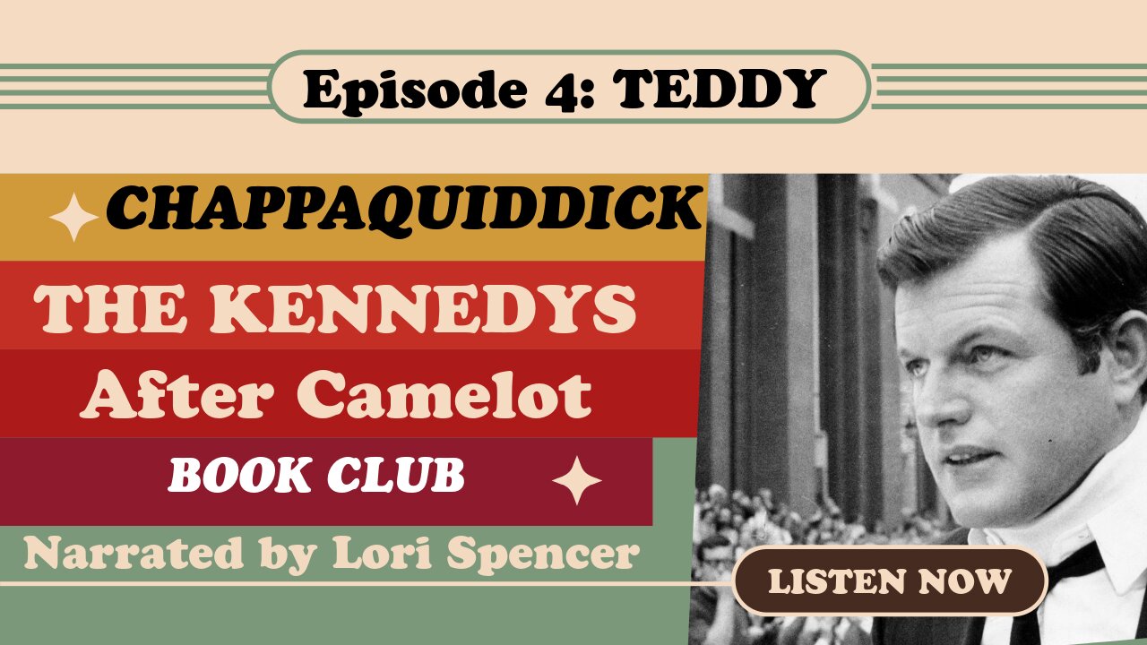 The Kennedys: After Camelot Ep. 4 -- Chappaquiddick