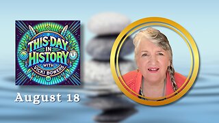 August 18 This Day in History