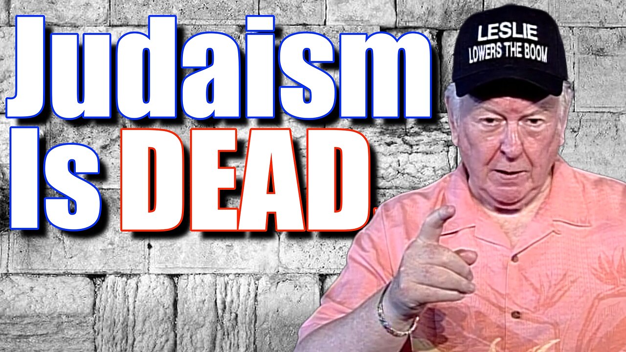 Judaism is DEAD