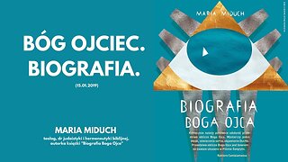 Bóg Ojciec. Biografia. (15.01.2019)