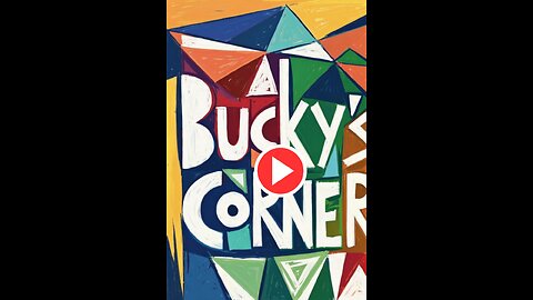 Bucky's Corner - "The Greatest Gift of ALL Time"