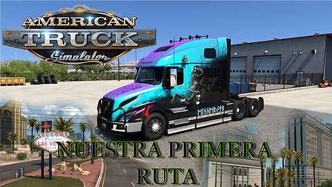 PRIMERA RUTA EN AMERICAN TRUCK SIMULATOR