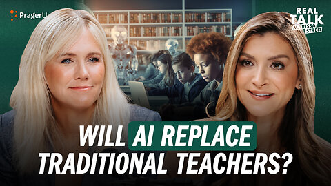 Does AI Help Teachers or Replace Them? | Real Talk | PragerU
