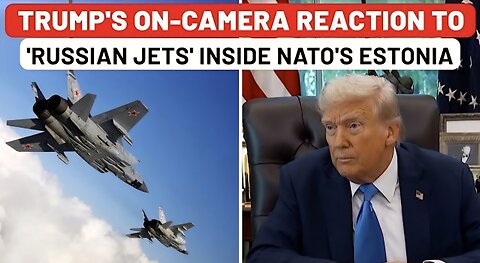Trump Shocks Europe Allies In First Reaction On Russian Jets Invading NATO Member Estonia