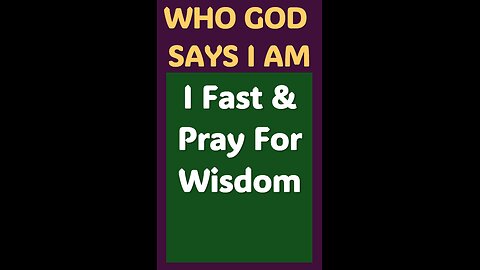 I FAST & PRAY FOR WISDOM #wordofgod #power #Jesus #God #pray #close #fast #wisdom #faith #heart