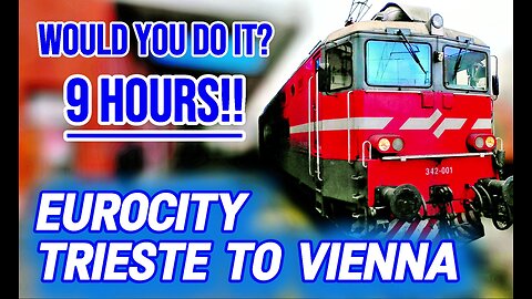 Europe's Hidden Scenic Train? Inside the EuroCity EMONA from Trieste to Vienna