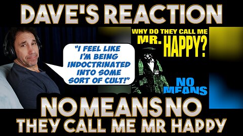 Dave's Reaction: NoMeansNo — Why Do They Call Me Mr Happy