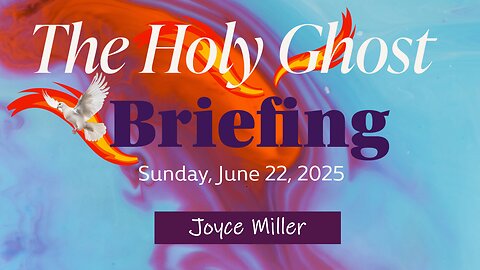 The Holy Ghost Briefing: Joyce Miller