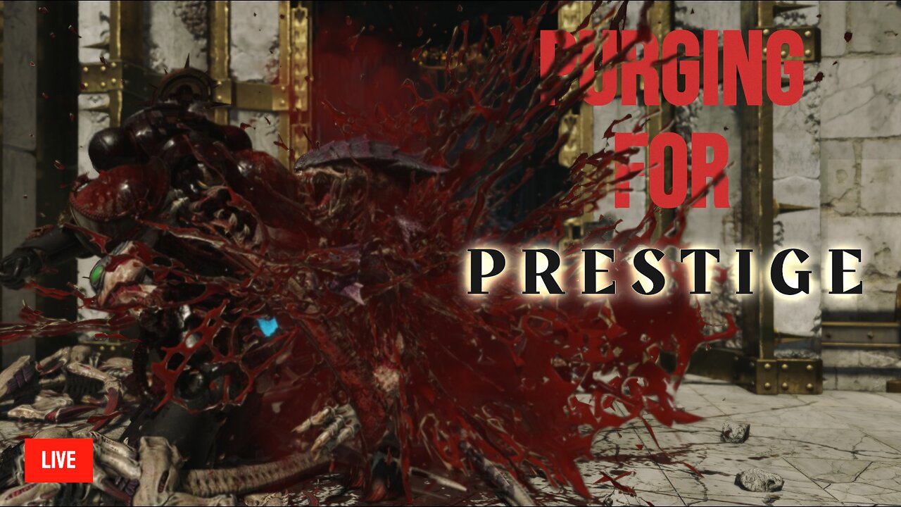 Purging for Prestige!