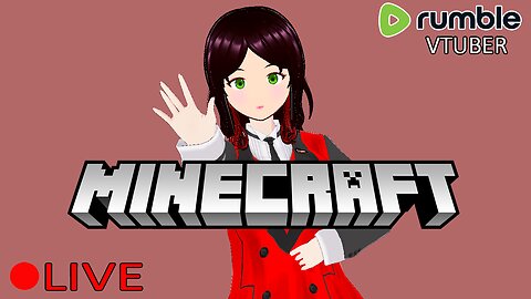 (VTUBER) - Just a chill Minecraft Stream for tonight - RUMBLE