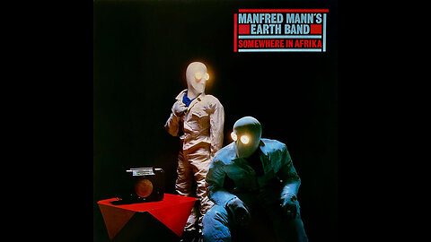Manfred Mann's Earth Band - Somewhere In Afrika (Europe) 1982 LP