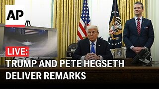 LIVE: Trump and Pete Hegseth deliver remarks at the Oval Office