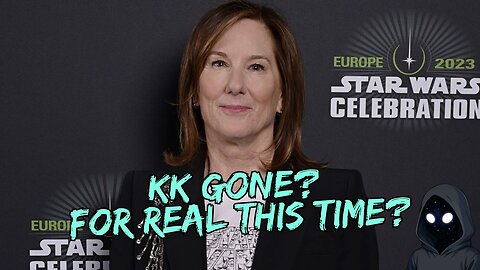 For Real This Time? Kathleen Kennedy Is FINALLY Out At Star Wars