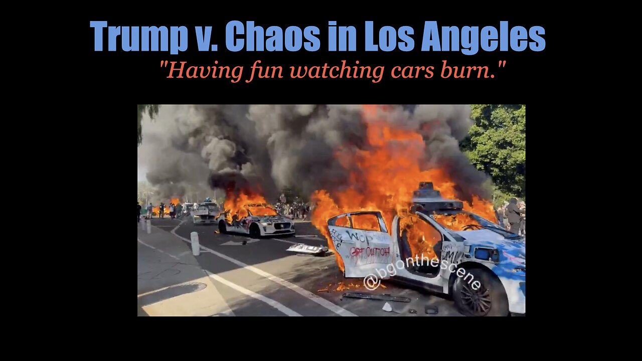 Trump v. Chaos in Los Angeles