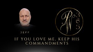 If you love me, keep His commandments