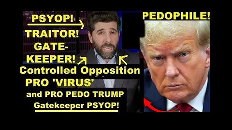 Controlled Opp PRO 'Virus' & Pedo TRUMP Gatekeeper Psyop 'The People's Voice' in Plain Sight!