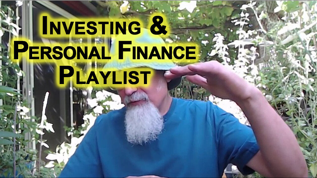 Investing and Personal Finance Videos [SEE DESCRIPTIN FOR LINK TO PLAYLIST]