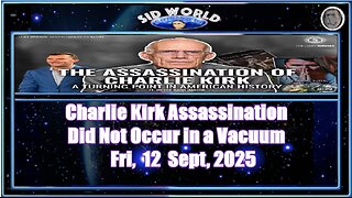 Charlie Kirk Assassination Did Not Occur in a Vacuum