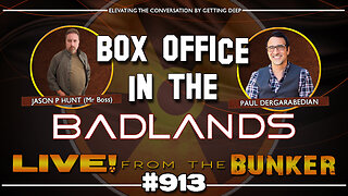 Live From The Bunker 913: Box Office in the Badlands! Guest Paul Dergarabedian