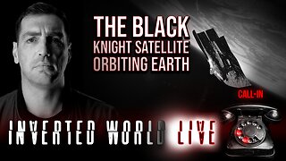 The Black Knight Satellite Orbiting Earth | Ep. 68