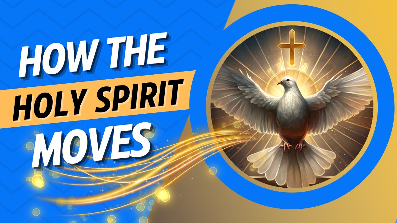 How the Holy Spirit Moves | Part 2