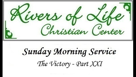 The Victory Part XXI