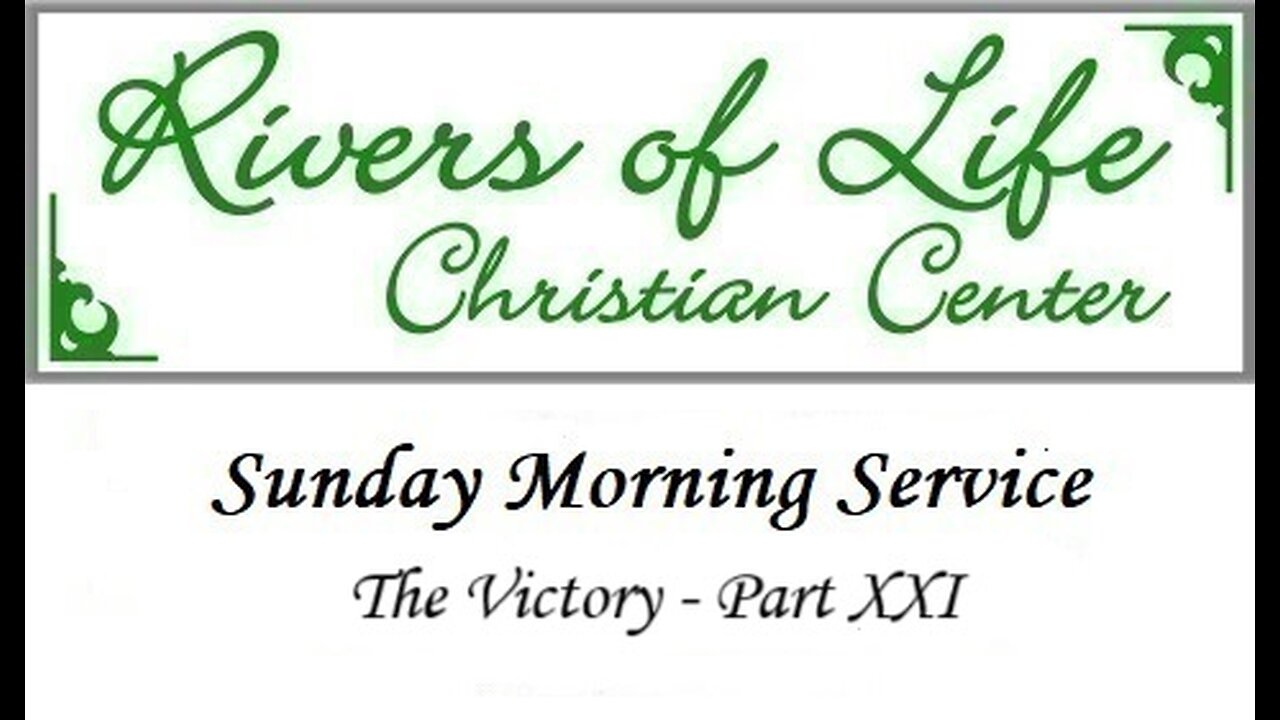 The Victory Part XXI