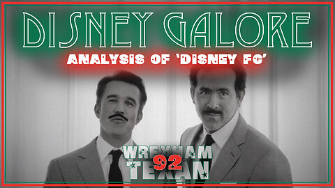 92. Disney Galore - Analysis of "Disney FC"