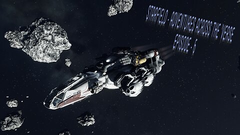 Starfield - Adventures Across the 'Verse - EP6