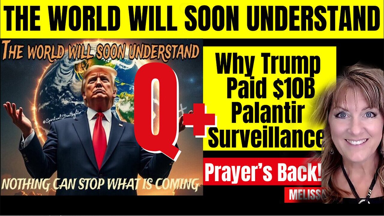 Melissa Redpill Situation Update 09.03.25: "Trump posts Q+! $10B for Palantir Surveillance"