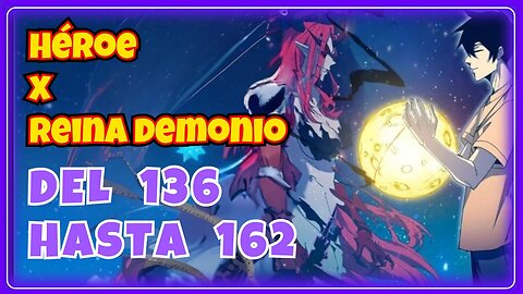 (136 - 162)❤️El HÉROE GRANJERO, venció a la REINA DEMONIO y ahora VIVEN JUNTOS❤️